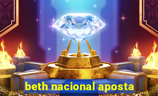 beth nacional aposta
